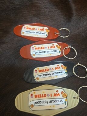 Hello Im Probavly Anxious Keychain
